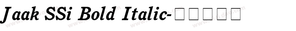 Jaak SSi Bold Italic字体转换